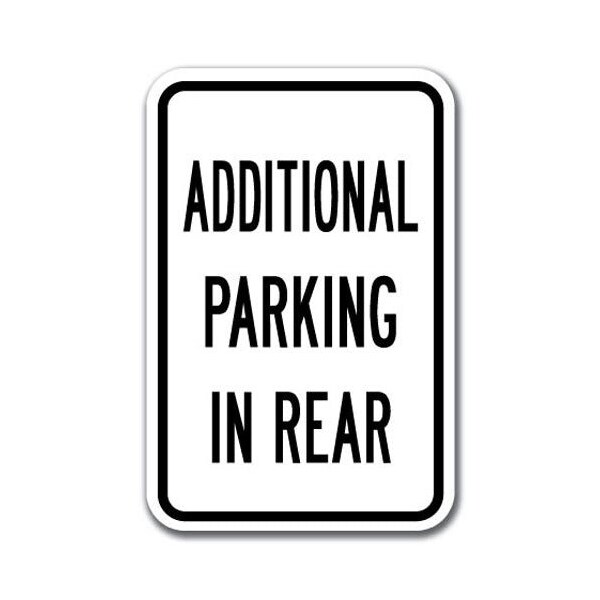 Signmission Additional Parking In Rear 12inx18in Heavy Gauge Aluminums, A-1218 Parking Lots - Add Pk Rear A-1218 Parking Lot Signs - Add Pk Rear - main